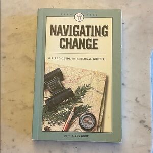 Navigating Change by W. Gary Gore - Green Cover